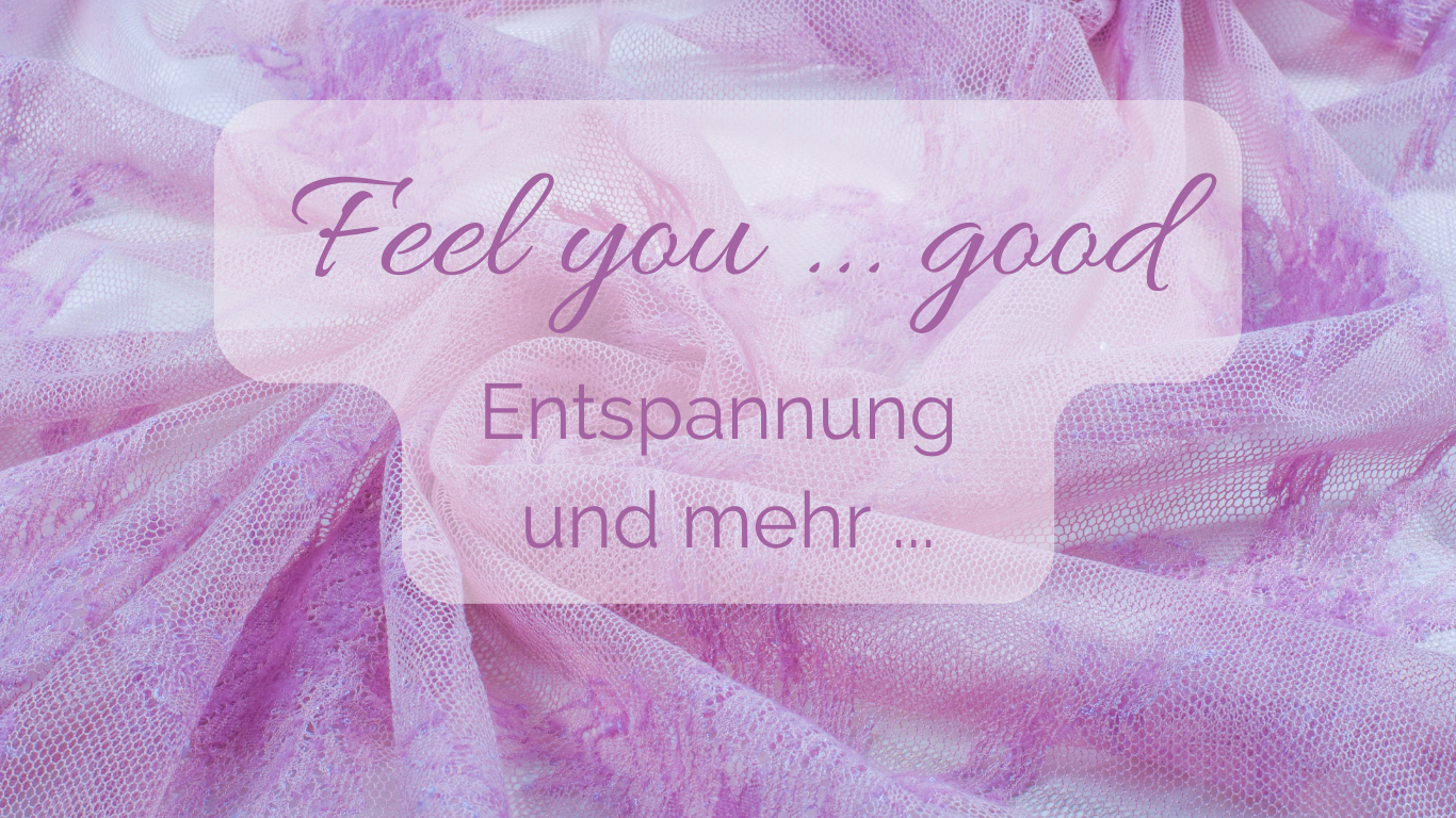 Feel you ... good!